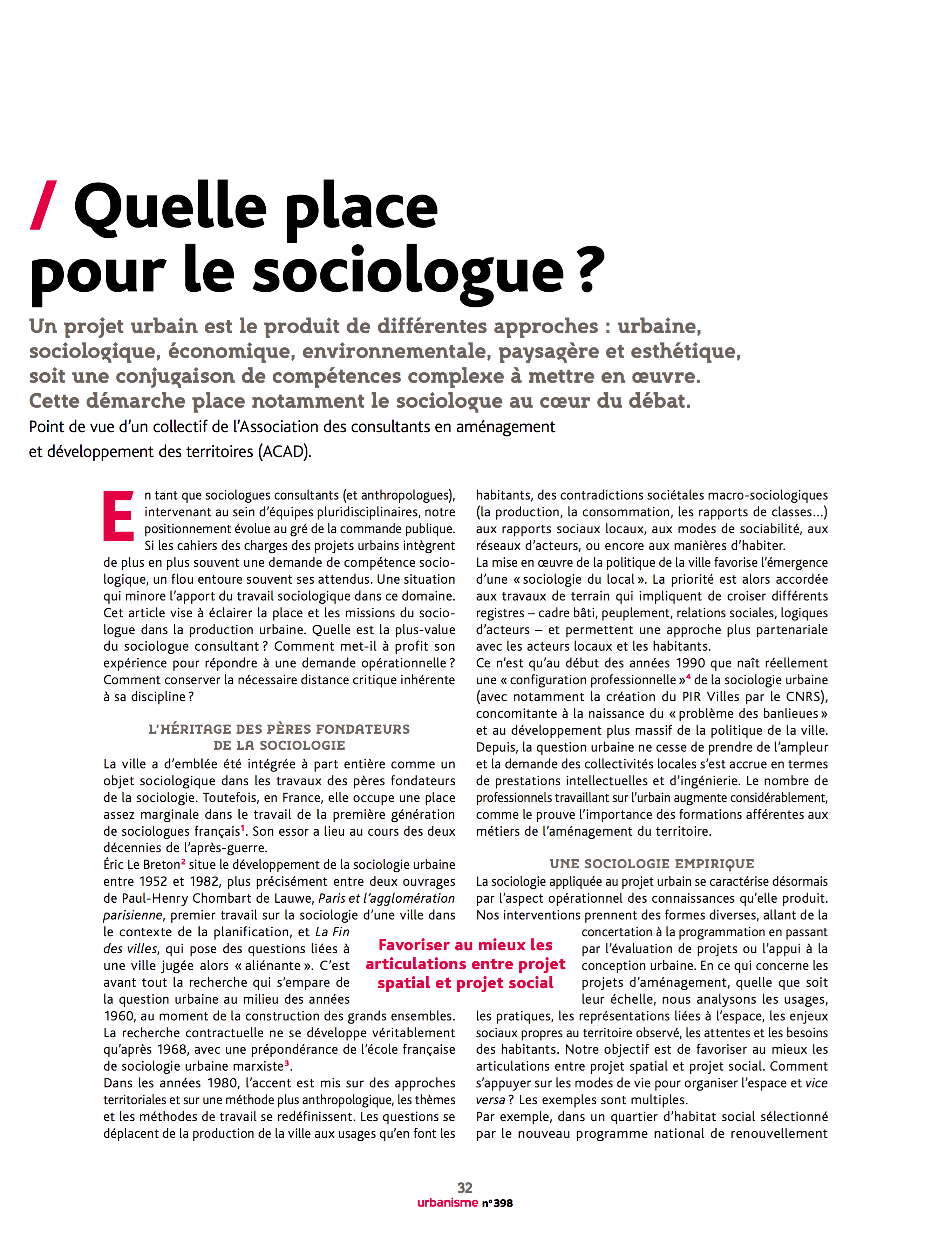 Quelle place pour le sociologue ?, Urbanisme n°398 (novembre 2015), pp. 32-34