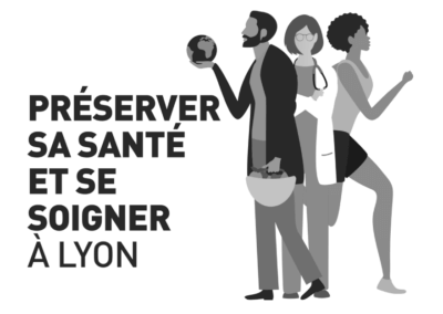 Préserver sa santé et se soigner à Lyon